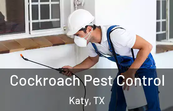  Cockroach Pest Control Katy, TX