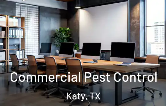  Commercial Pest Control Katy, TX
