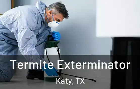  Termite Exterminator Katy, TX