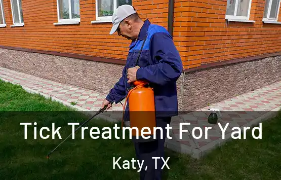  Tick Treatment For Yard Katy, TX